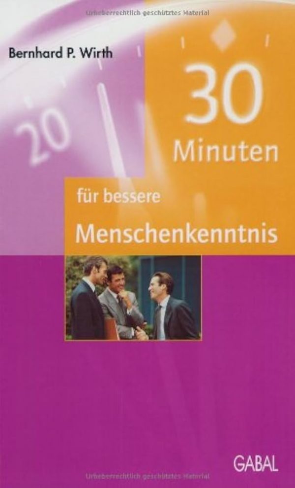 Bernhard P. Wirth 30 Minuten für bessere Menschenkenntnis